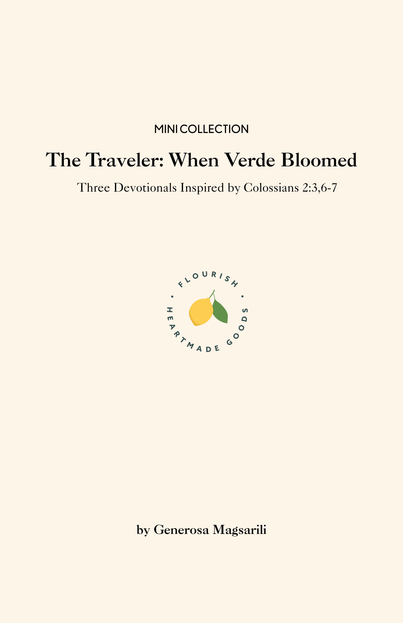 The Traveler: When Verde Bloomed